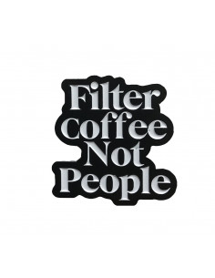 Buy Filter Coffee Not People Pin in Saudi Arabia, Khobar